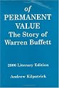 Of Permanent Value: The Story of Warren Buffett, 2006 Literary Edition