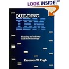 Click here to buy Building IBM: Shaping an Industry and Its Technology by  Emerson W. Pugh.