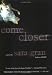 Come Closer