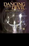 Dancing with the Devil: Survival for Healers and Therapists