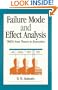 Failure Mode and Effect Analysis: FMEA from Theory to Execution