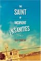 The Saint of Incipient Insanities