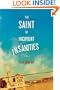 The Saint of Incipient Insanities