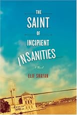 The Saint of Incipient Insanities