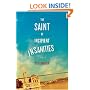 The Saint of Incipient Insanities: A Novel