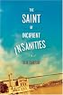 The Saint of Incipient Insanities