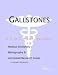 Book Gallstones - A Medical Dictionary, Bibliography, and Annotated Research Guide to Internet References