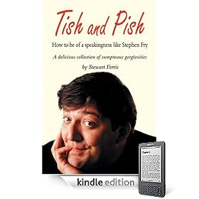 Tish and Pish - how to be of a speakingness like Stephen Fry