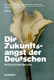 Die Zukunftsangst der Deutschen