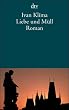 Liebe und M�ll: Roman