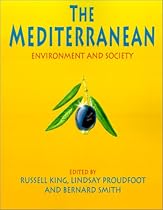 The Mediterranean: Environment and Society (Environment & Society)