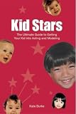 Review Snap Direct  / Kid Stars: The Ultimate Guide to Getting Your Kid into Acting and Modeling