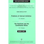 Problems of Internal Inhibitions/The Dominant and the Conditioned Reflex (Soviet Scientific Reviews, Section F Physiology Anf General Biology Revi) book cover
