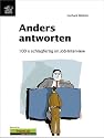 Anders Antworten  100 x schlagfertig im Job-Interview