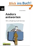 Anders Antworten  100 x schlagfertig im Job-Interview