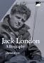 Jack London: Biography, A