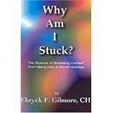 why am i stuck the science of releasing yourself from being held a mental hostage