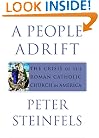 A People Adrift: The Crisis of the Roman Catholic Church in America