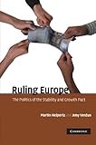 Ruling Europe : the politics of the Stability and Growth Pact