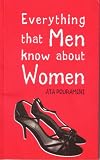 Everything That Men Know About Women