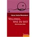 Vollende, was du bist: Der integrale Weg