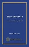 The worship of God: a sermon, 14th October, 1880--5641