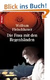 Die Frau mit den Regenh�nden