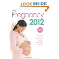 My Pregnancy 2012: The only annual pregnancy book on the market