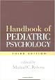 Handbook of Pediatric Psychology, Third Edition