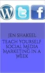 Teach Yourself Social Media Marketing...