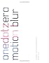 Motion Blur (with DVD): Graphic Moving Imagemakers Publishers (Onedotzero)