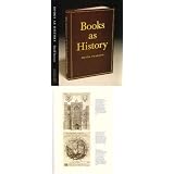 Books as History: The Importance of Books Beyond Their Texts