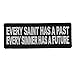 Every Saint Has A Past Every Sinner Has A Future Patch - 4x1.5 inch. Embroidered Iron on Patch