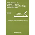 The Impact of Tablet Pcs and Pen-based Technology on Education: Evidence and Outcomes, 2008 by Robert H. Reed