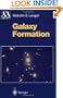 Galaxy Formation (Astronomy and Astrophysics Library)