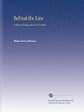 Behind the Line: A Story of College Life and Football,