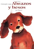 Abrazos Y Besos (Spanish Edition)