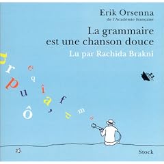 La grammaire est une chanson douce, lu par Rachida Brakni