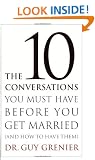 The 10 Conversations You Must Have Before You Get Married (and How to Have Them)