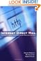 Internet Direct Mail : The Complete Guide to Successful E-Mail Marketing Campaigns