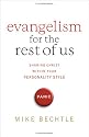 Evangelism for the Rest of Us: Sharing Christ within Your Personality Style