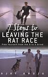 7 Steps to Leaving the Rat Race