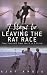 7 Steps to Leaving the Rat Race