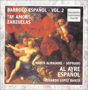 CD-Charts  Search : Barroco Español, Vol. 2: "Ay Amor" Zarzuelas
