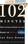 102 Minutes : The Untold Story of the Fight to Survive Inside the Twin Towers