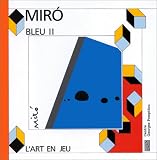 Bleu II : Joan Miró Bleu II : Joan Miró