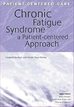Chronic Fatigue Syndrome: A Patient-centered Approach (Patient-centred Care)