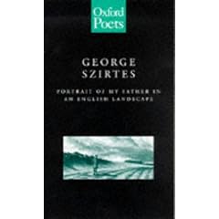 Portrait of My Father in an English Landscape (Oxford Poets)