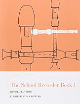 The School Recorder - Book 1: Revised Edition (Bk. 1) The School Recorder - Book 1: Revised Edition (Bk. 1)