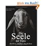 Die Seele der Tiere: Gesichter . Gef�hle . Geschichten